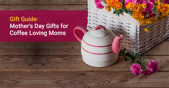 Mothers day gift for a coffee loving mom